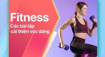 Giữ dáng đẹp “vạn người mê” ngay cả khi ở nhà tránh dịch với khóa học trên FPT Play